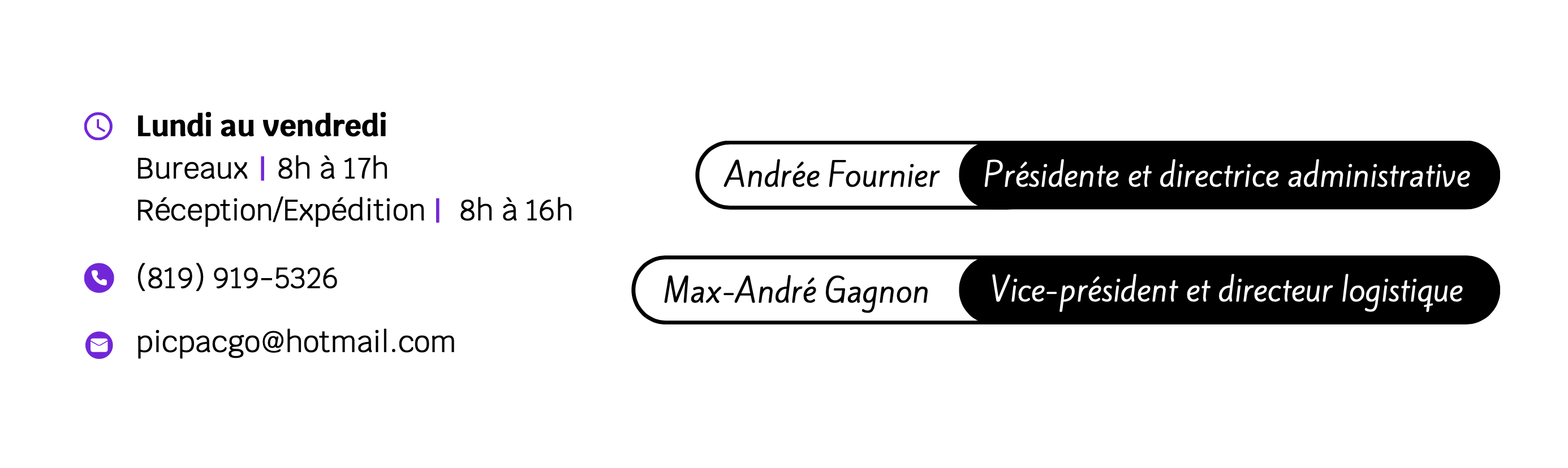 Nous joindre- Heures d'ouverture et coordonnées de l'entreprise Pic Pac Go